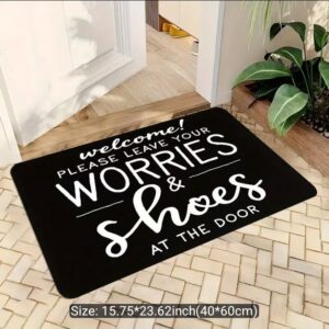 Welcome Mat – “Please Leave Your Worries and Shoes at the Door” Non-Slip Indoor & Outdoor Doormat
